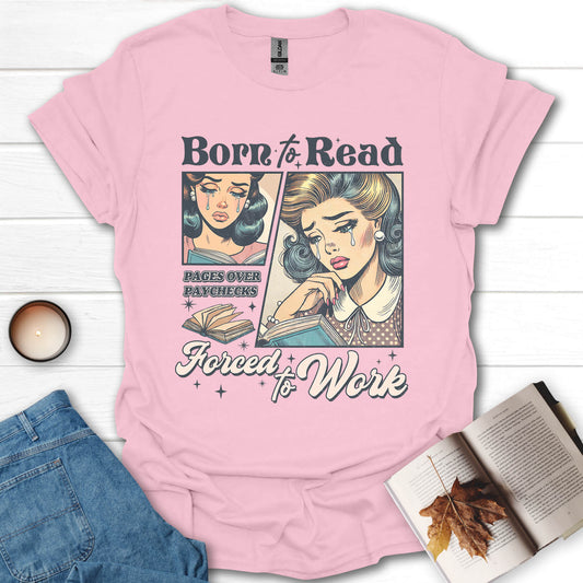 Born To Read Funny Bookish T-Shirt