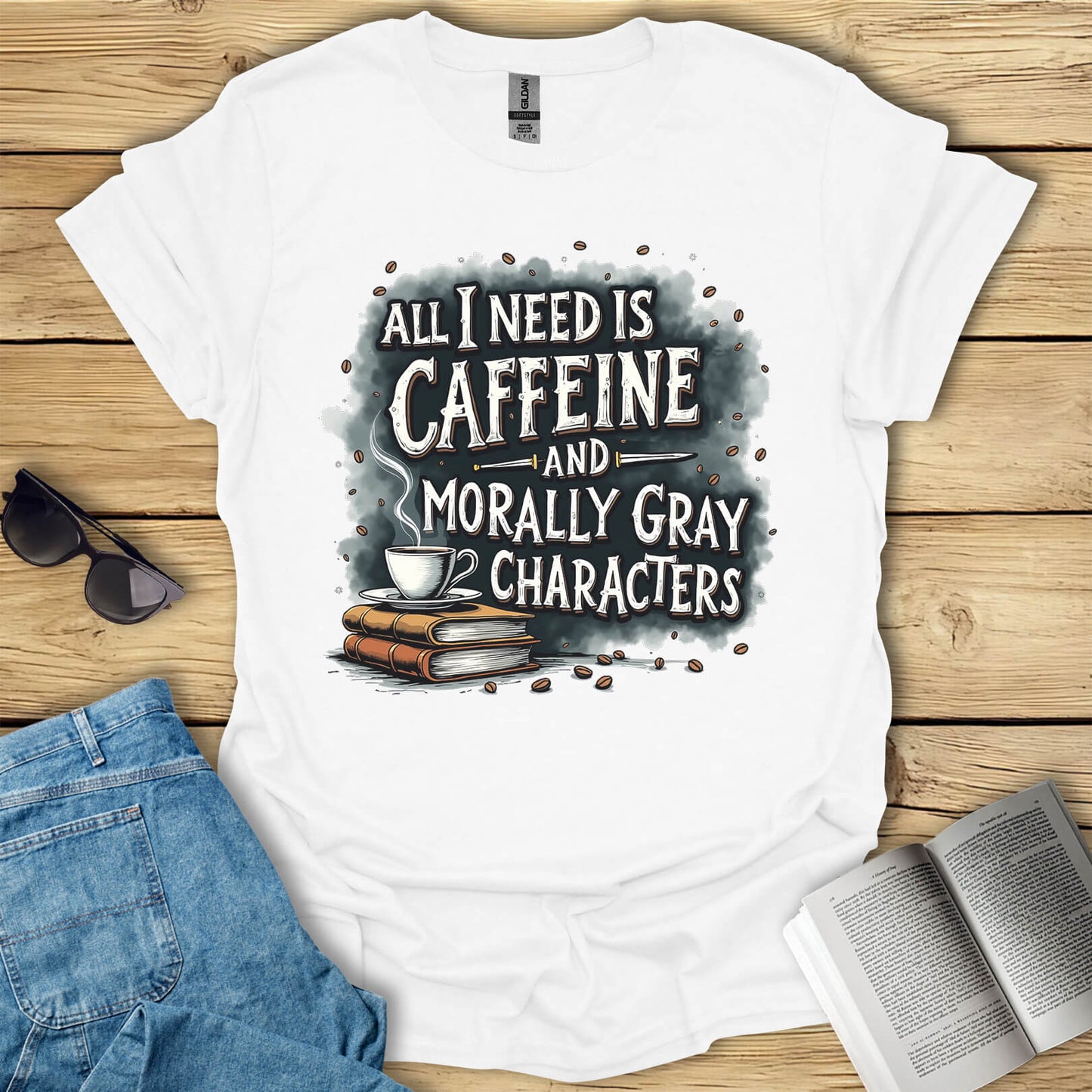 Caffeine And Morally Gray Characters T-Shirt