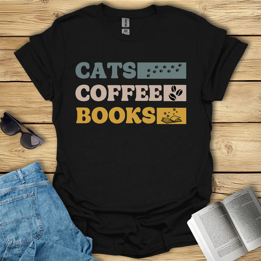 Cats, Coffee, Books T-Shirt