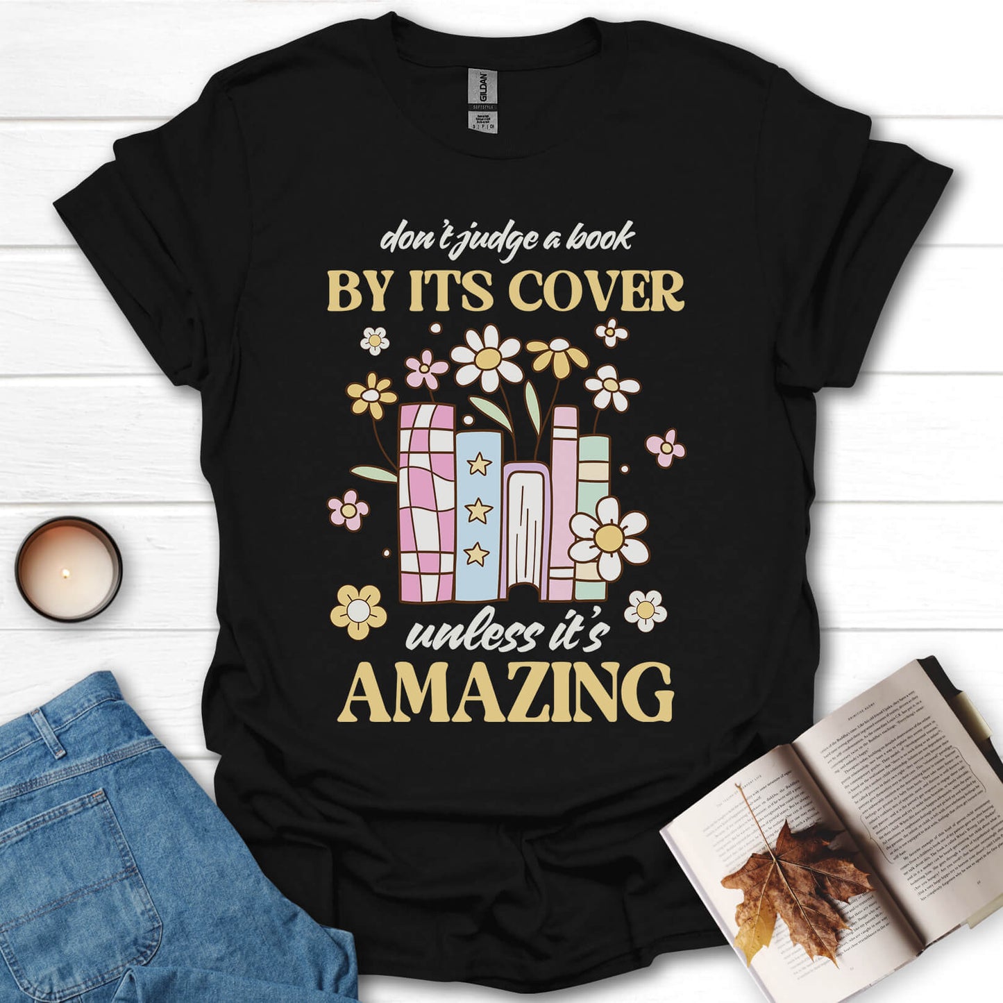 Don't Judge a Book By It's Cover T-Shirt