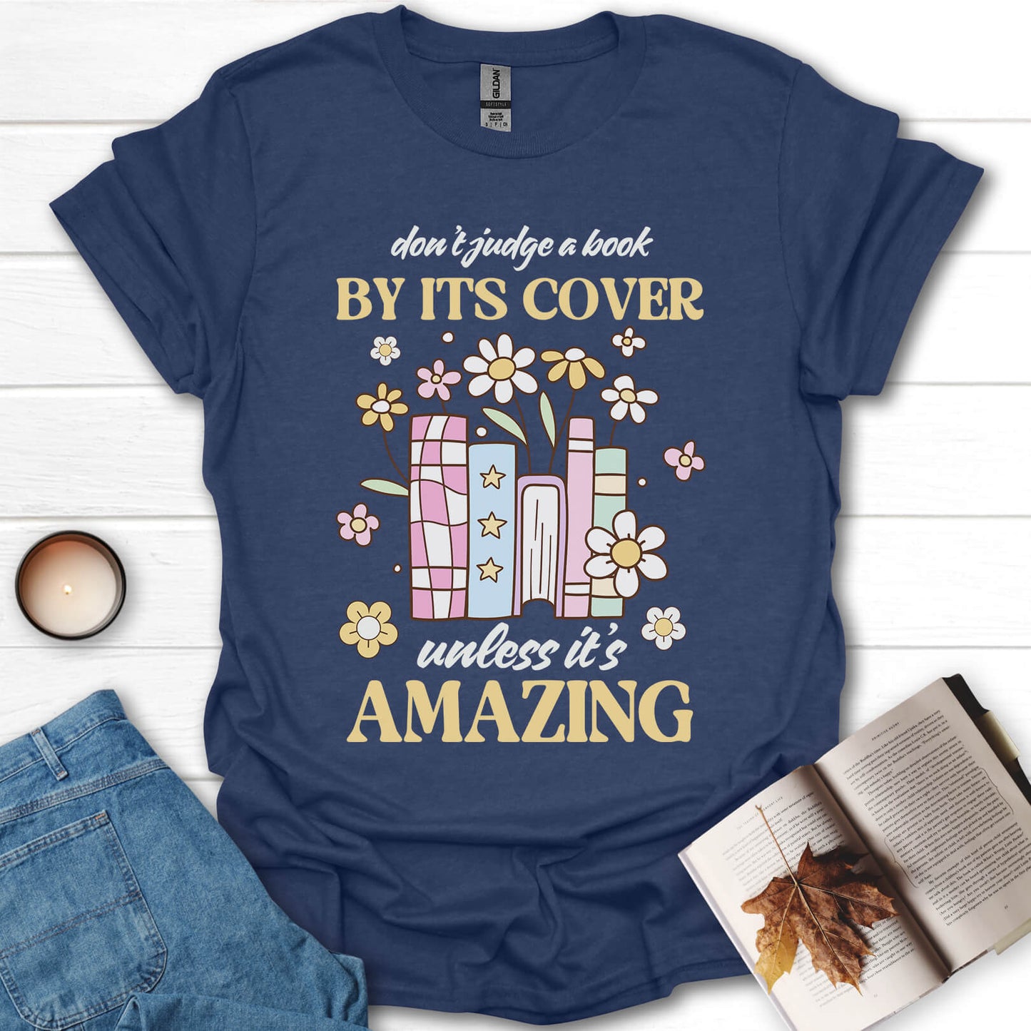 Don't Judge a Book By It's Cover T-Shirt