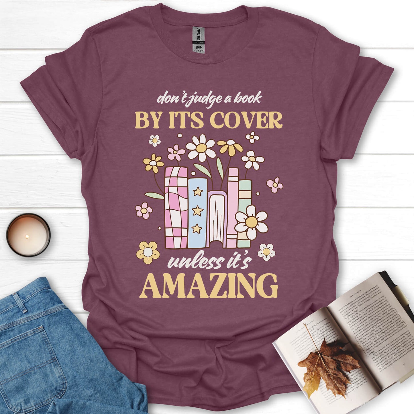 Don't Judge a Book By It's Cover T-Shirt
