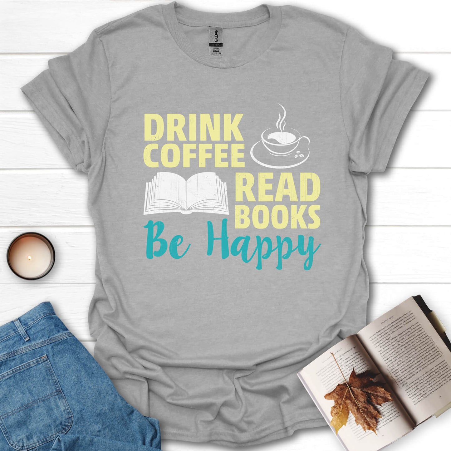 Drink Coffee, Read Books, Be Happy T-Shirt