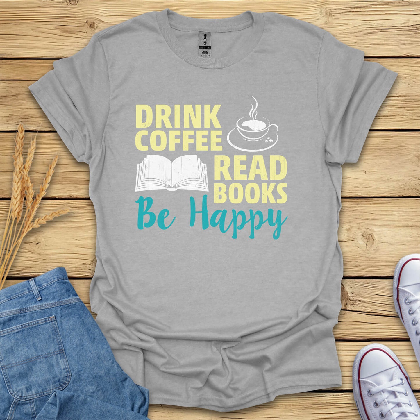 Drink Coffee, Read Books, Be Happy T-Shirt