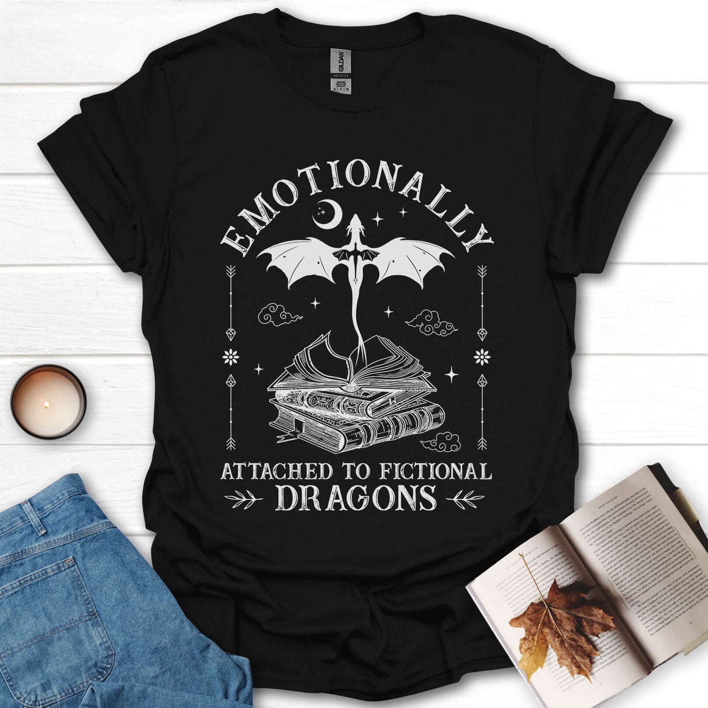 Emotionally Attached To Fictional Dragons Bookish T-Shirt