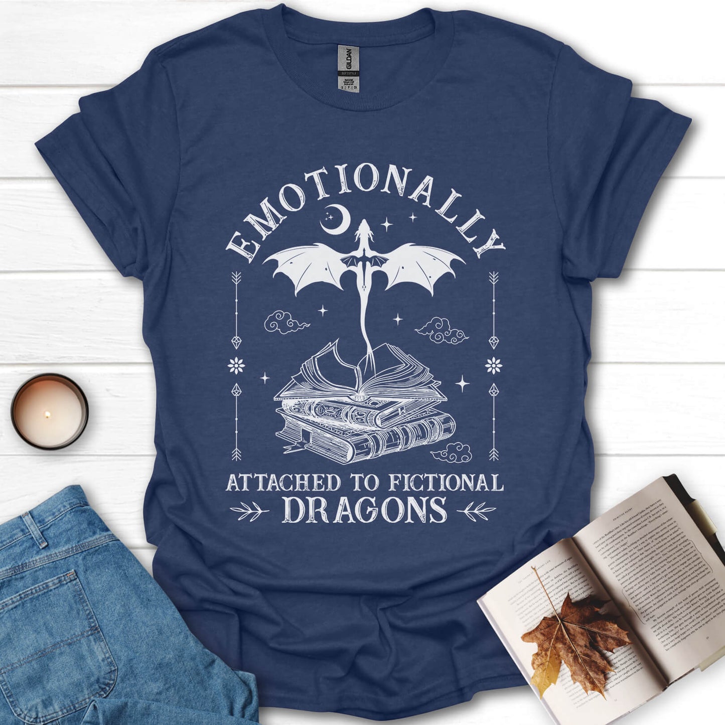 Emotionally Attached To Fictional Dragons Bookish T-Shirt