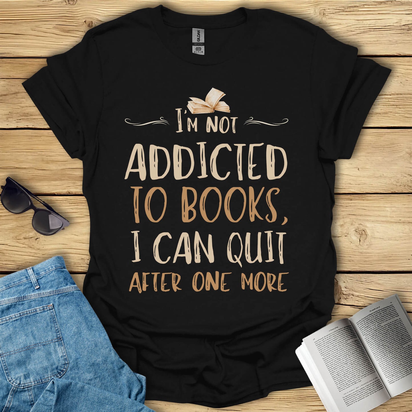 Not Addicted To Books Funny Book Lover T-Shirt
