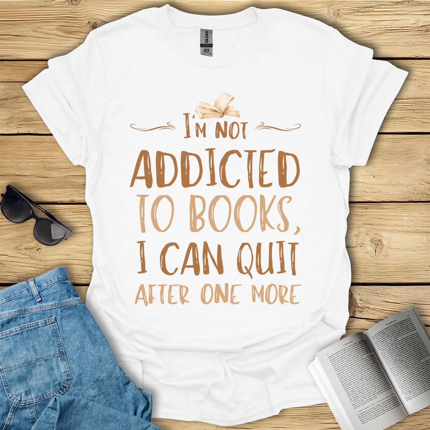 Not Addicted To Books Funny Book Lover T-Shirt