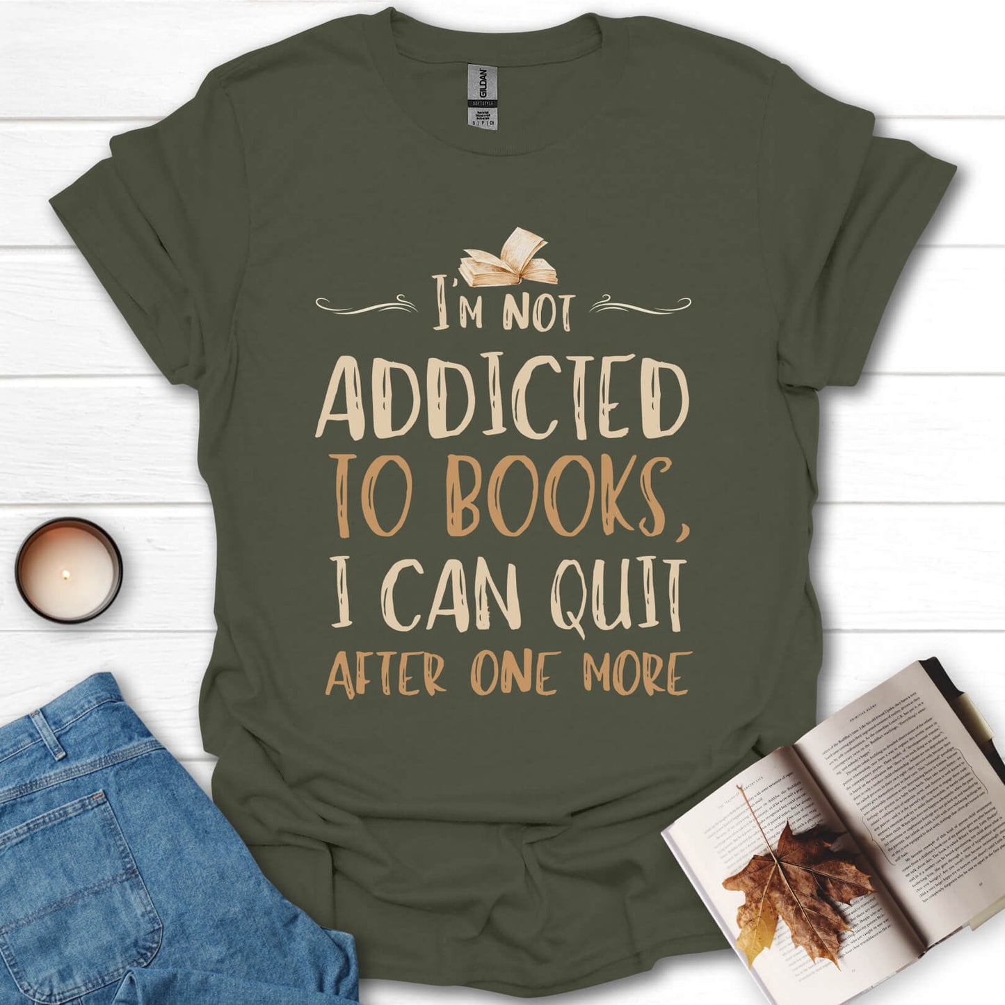 Not Addicted To Books Funny Book Lover T-Shirt