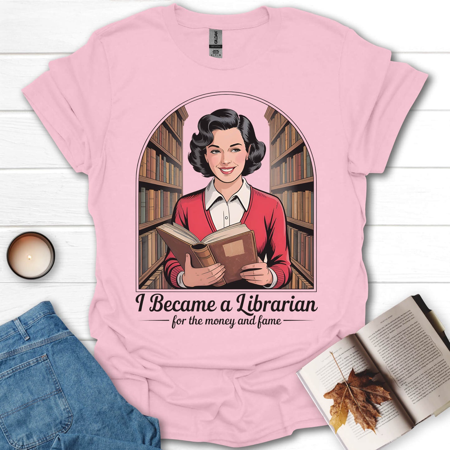I Became a Librarian Funny Gift T-Shirt
