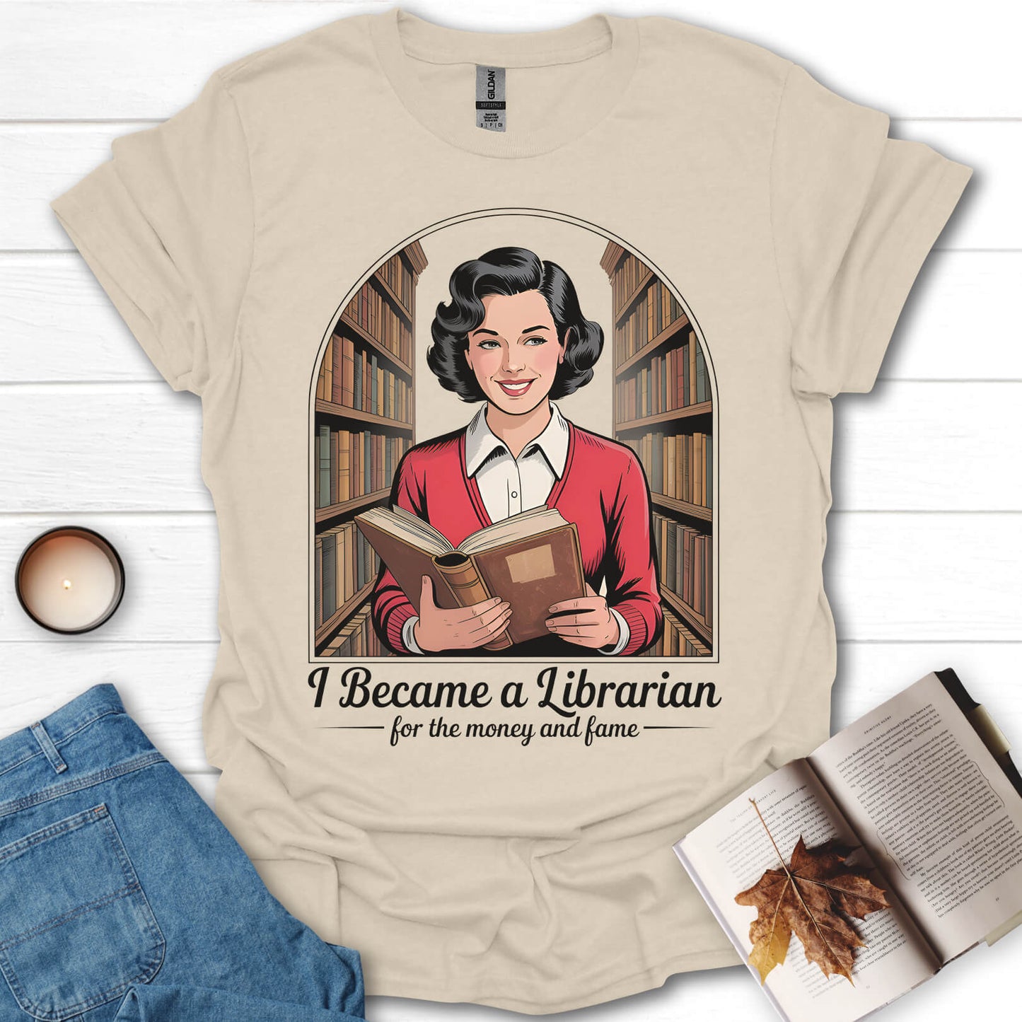 I Became a Librarian Funny Gift T-Shirt