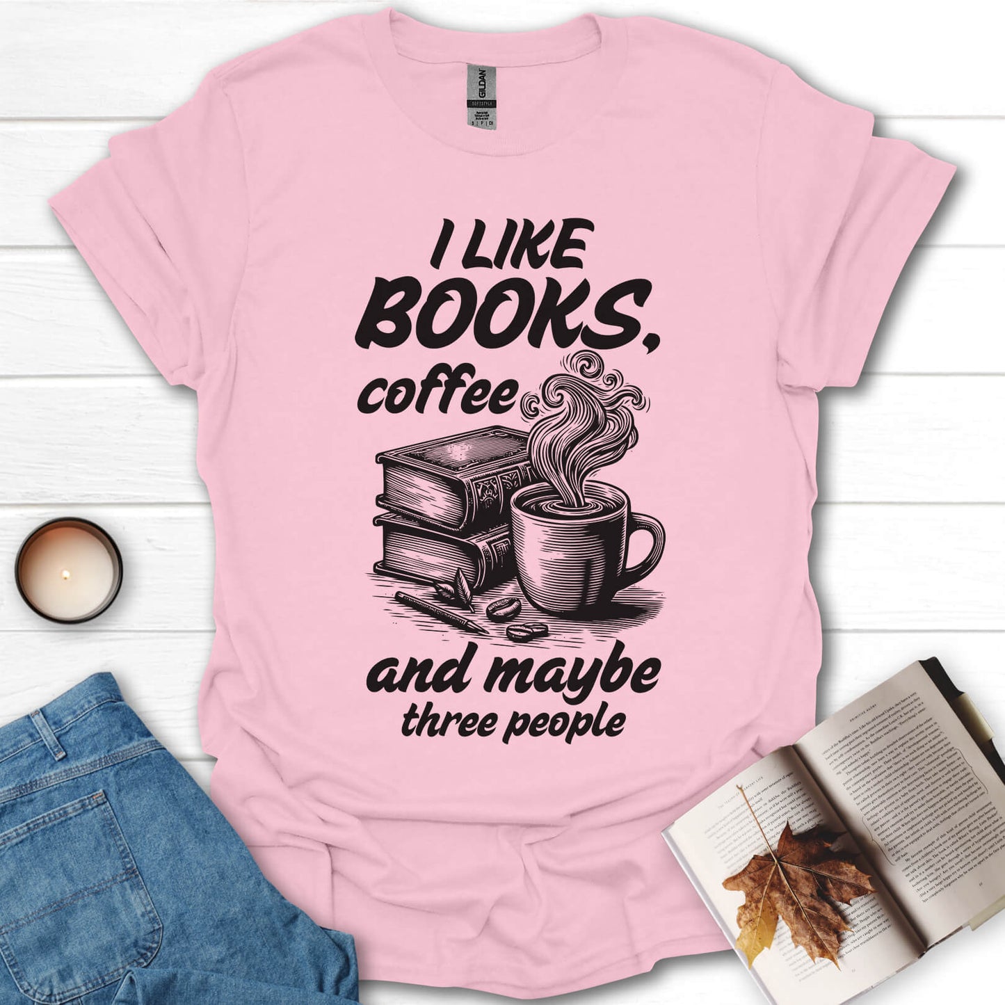 I Like Books, Coffee And T-Shirt