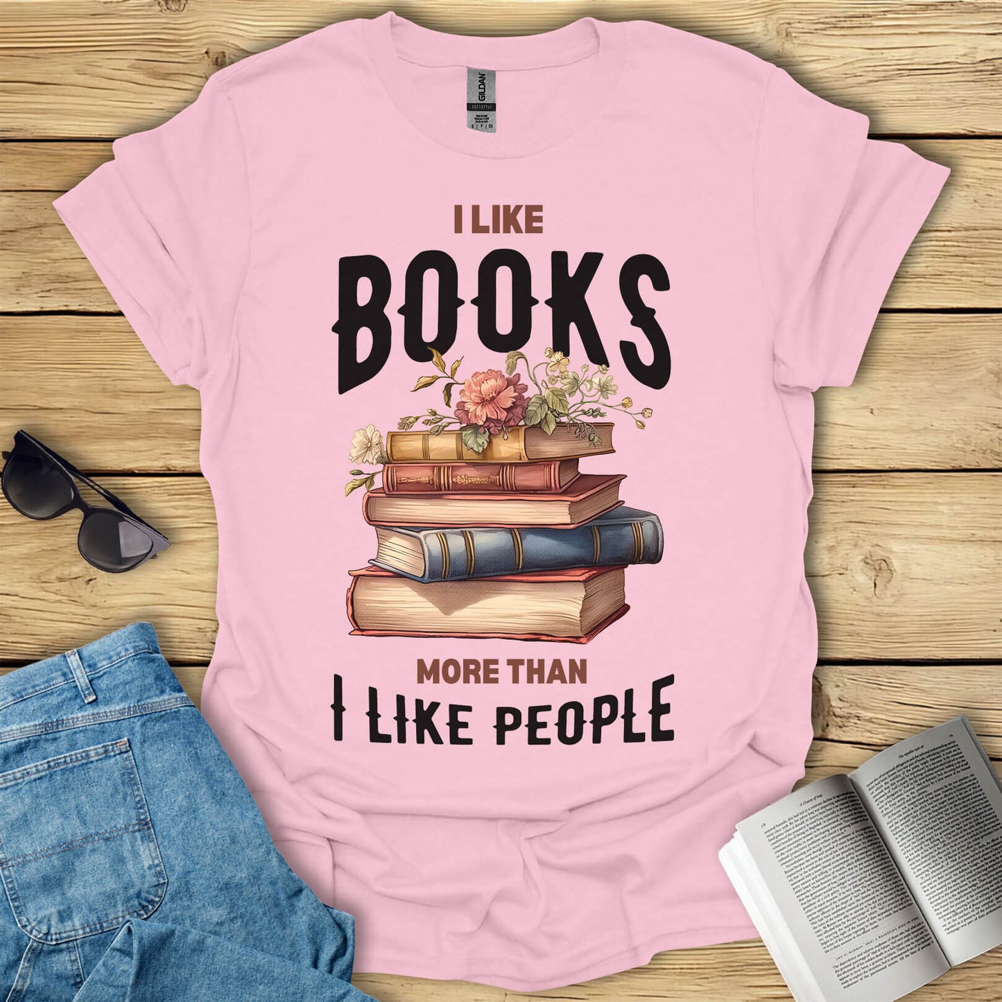I Like Books More Than I Like People T-Shirt