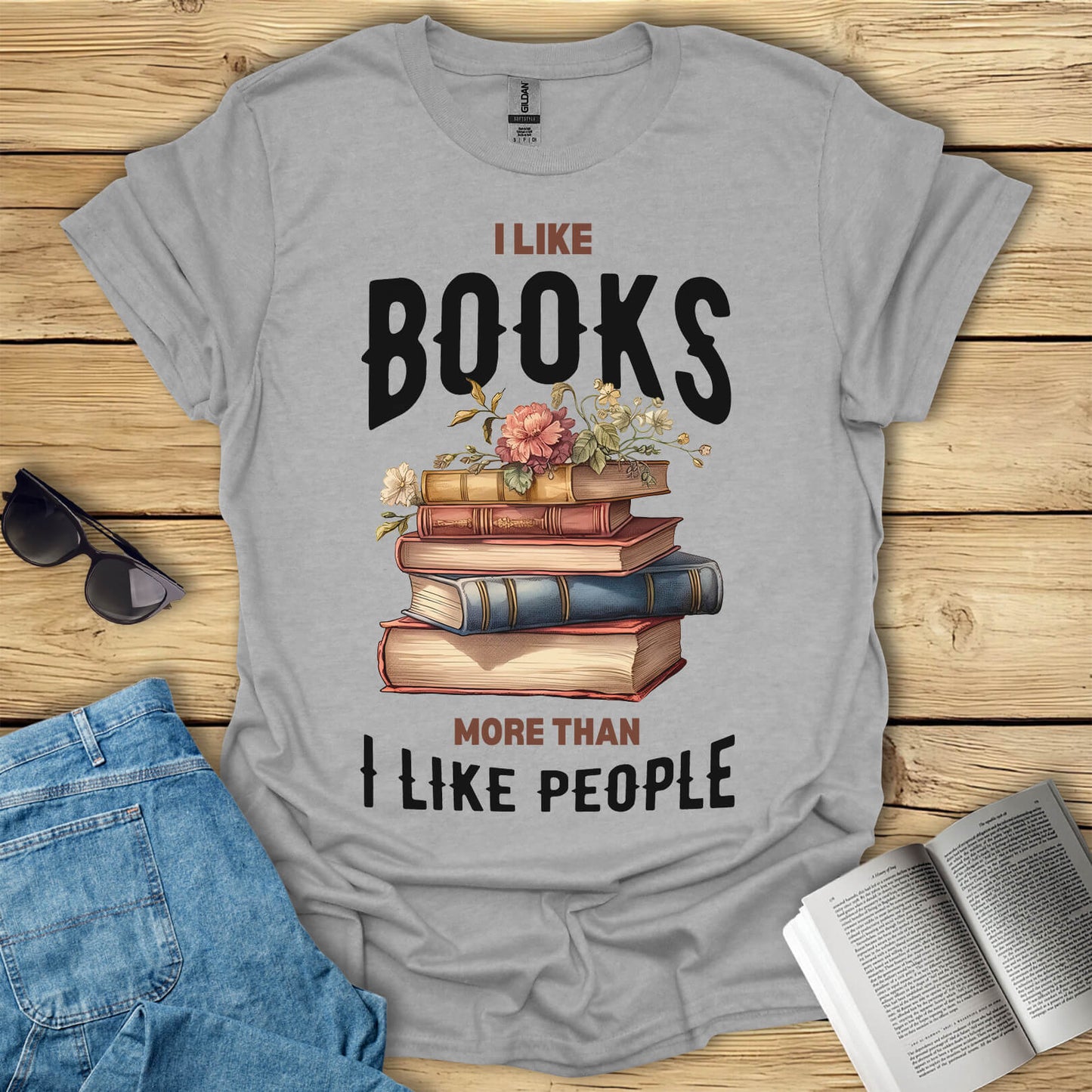 I Like Books More Than I Like People T-Shirt
