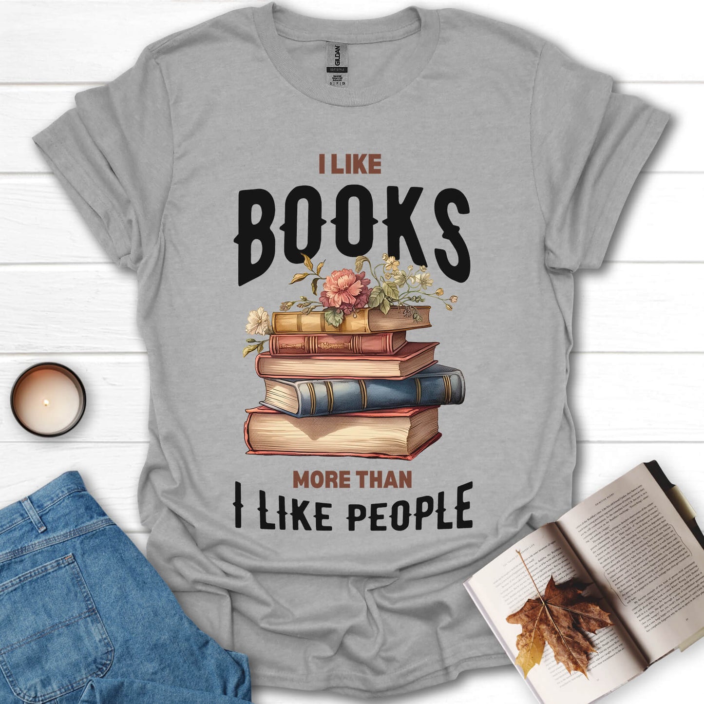 I Like Books More Than I Like People T-Shirt
