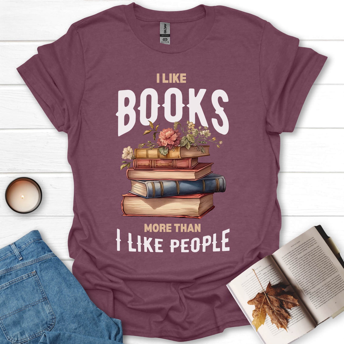 I Like Books More Than I Like People T-Shirt