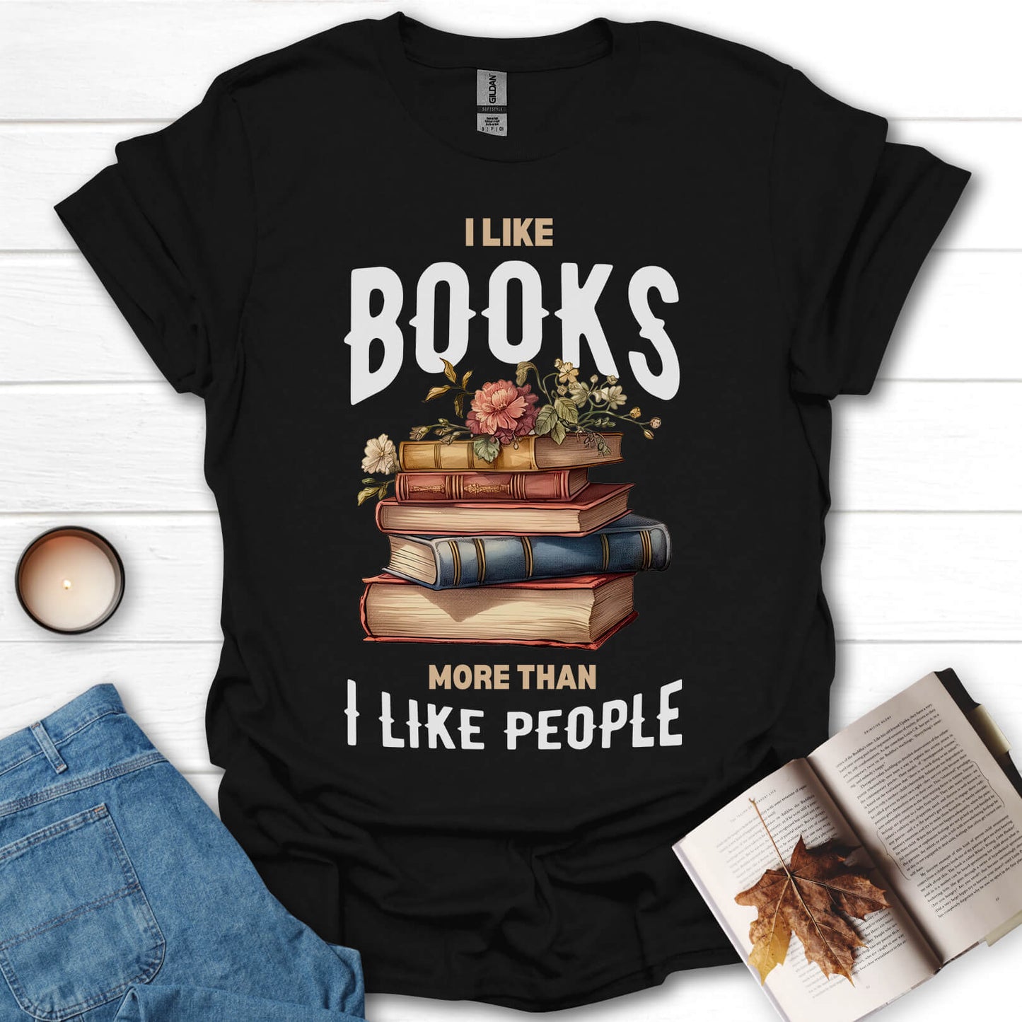 I Like Books More Than I Like People T-Shirt