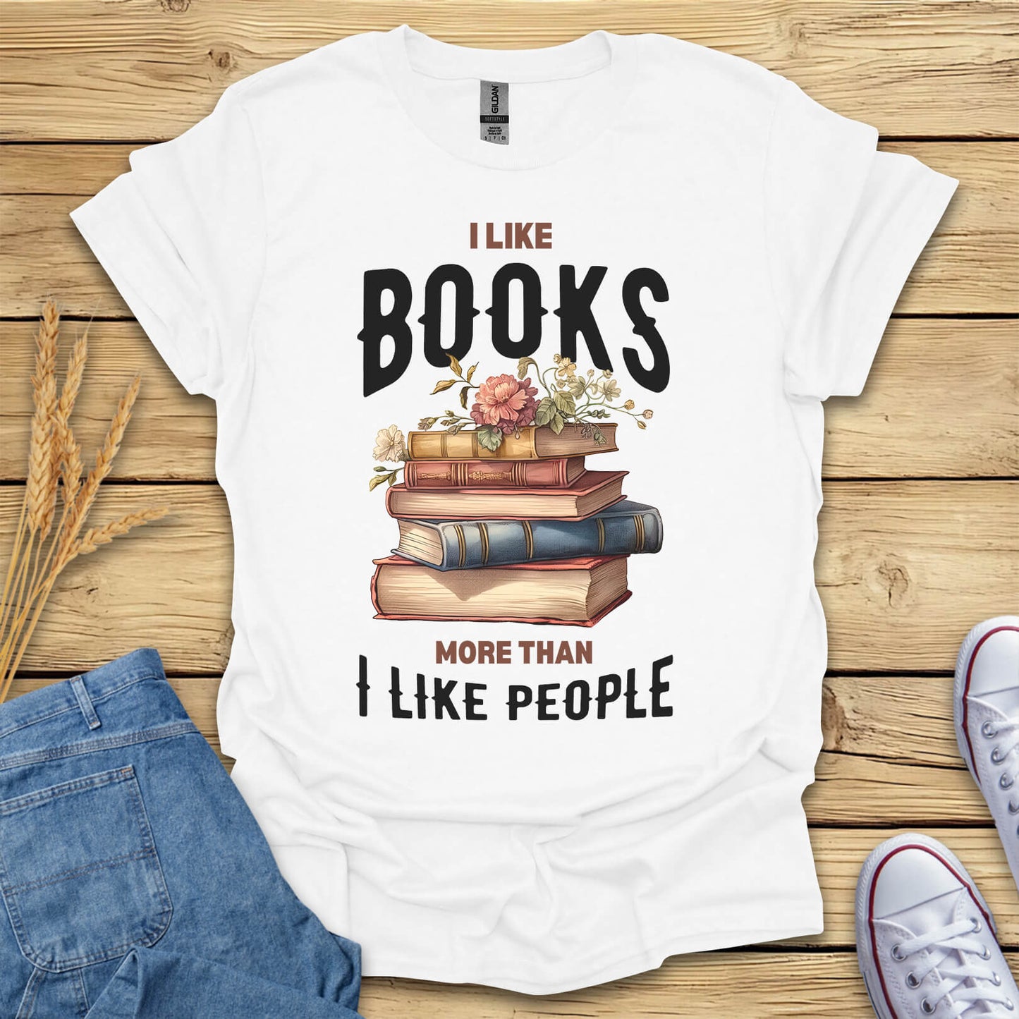 I Like Books More Than I Like People T-Shirt