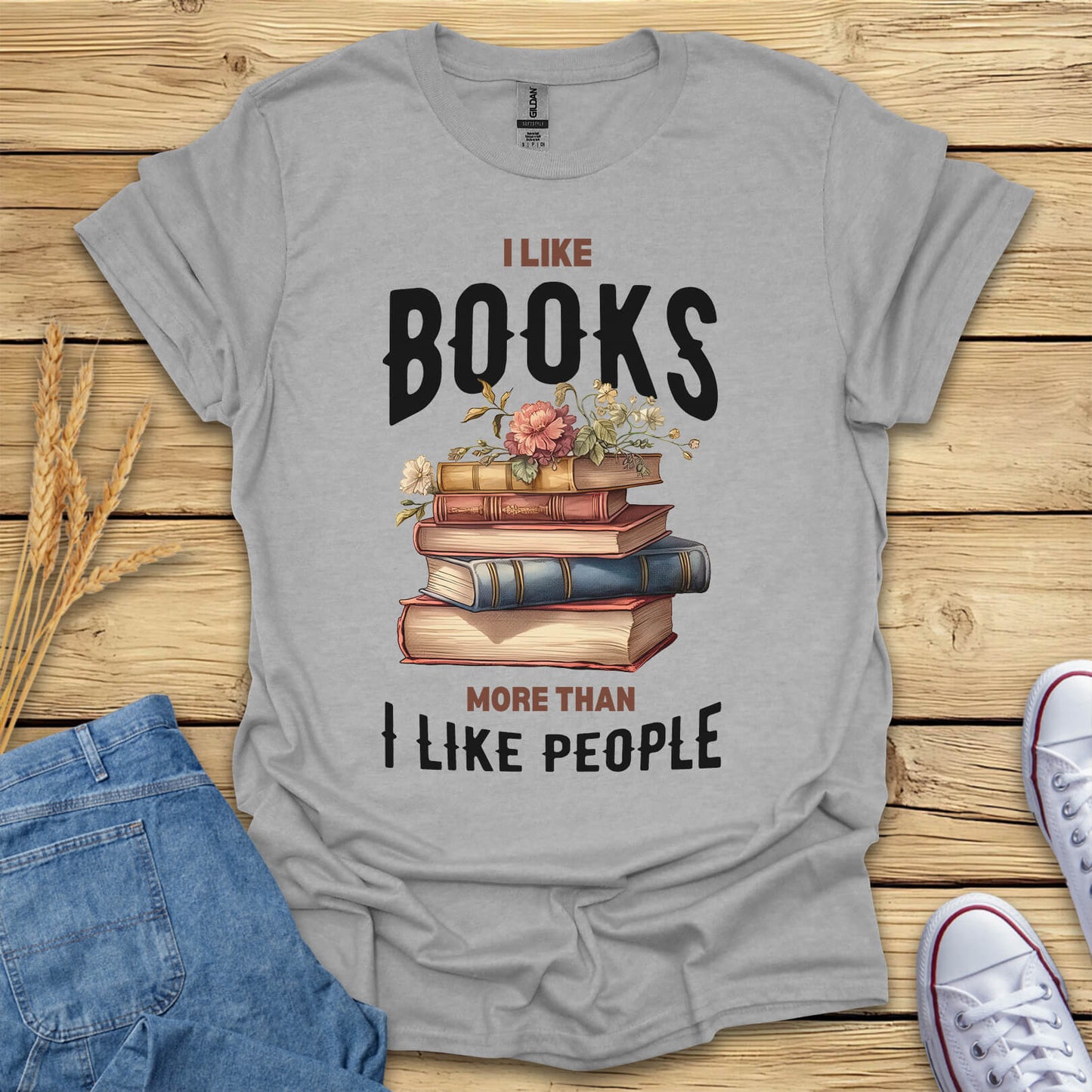 I Like Books More Than I Like People T-Shirt