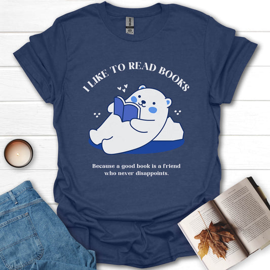 I Like To Read Books T-Shirt