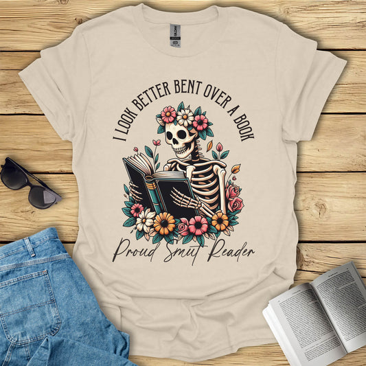 I Look Better Bent Over A Book Smut Books T-Shirt