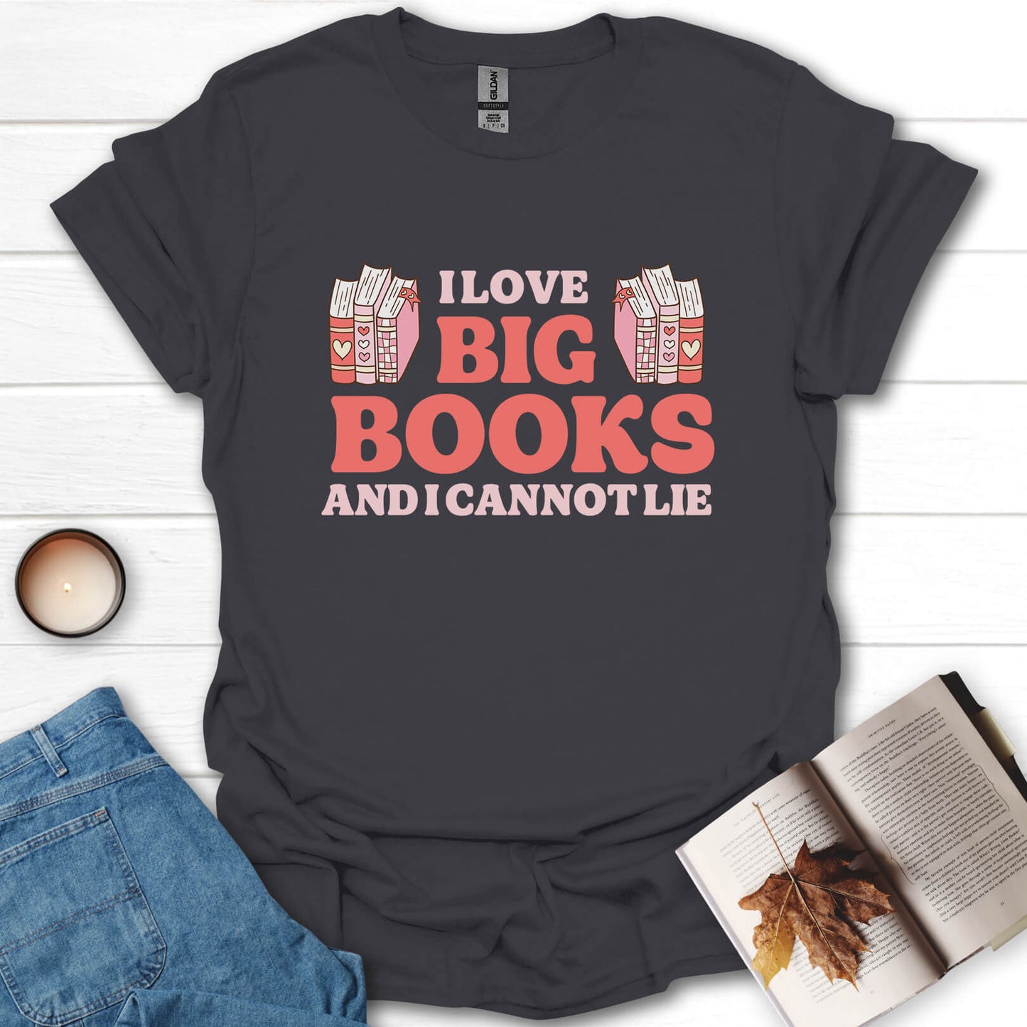 I Love Big Books Funny Book Lovers T-Shirt