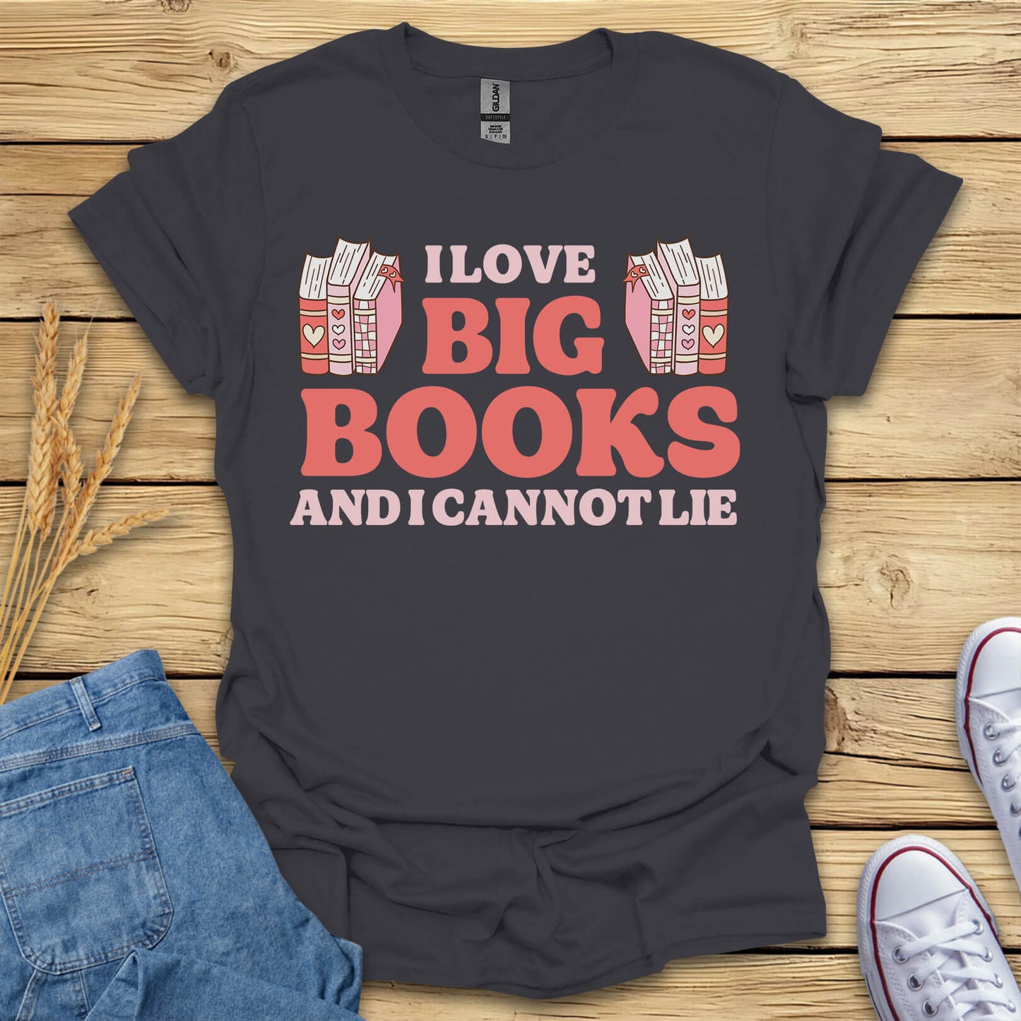 I Love Big Books Funny Book Lovers T-Shirt