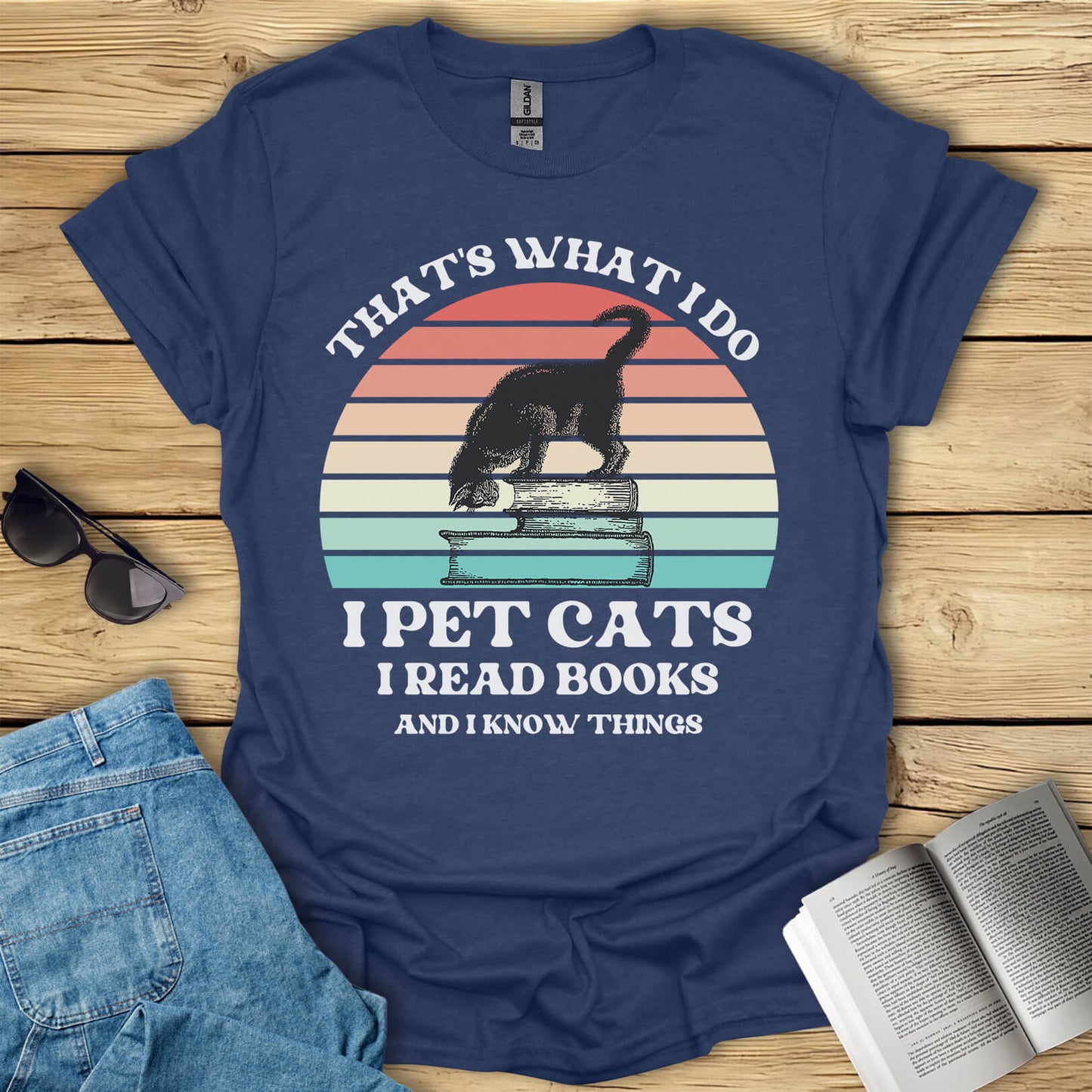 I Pet Cats I Read Books And I Know Things T-Shirt