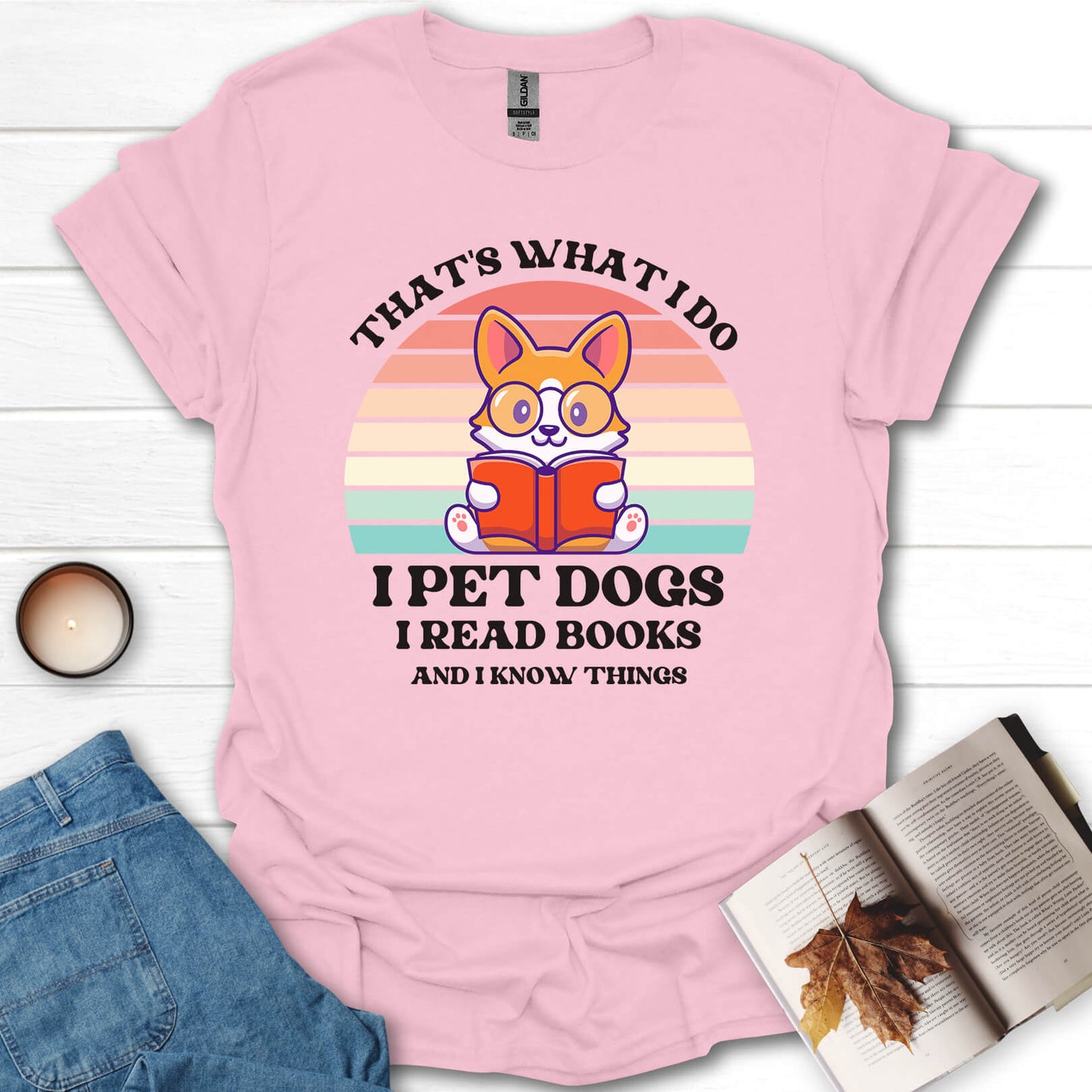 I Pet Dogs I Read Books And I Know Things T-Shirt