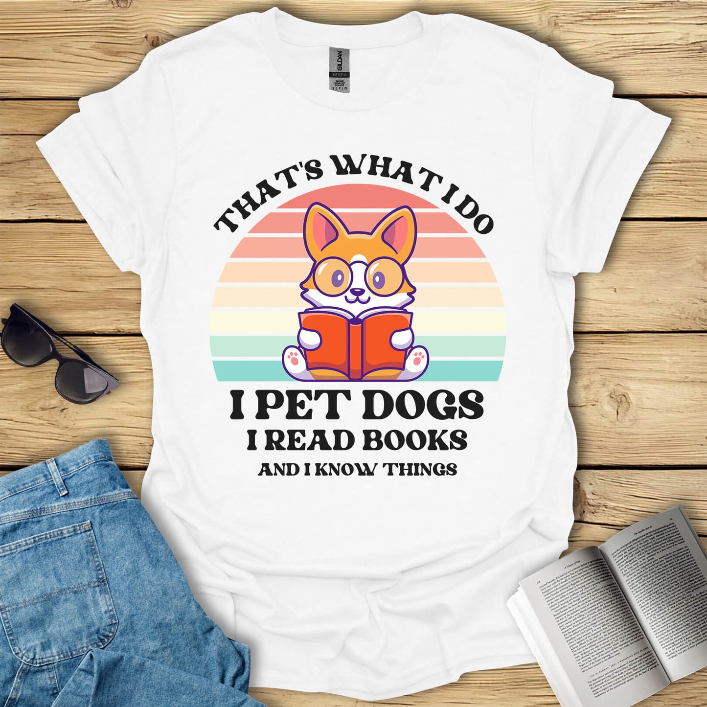 I Pet Dogs I Read Books And I Know Things T-Shirt