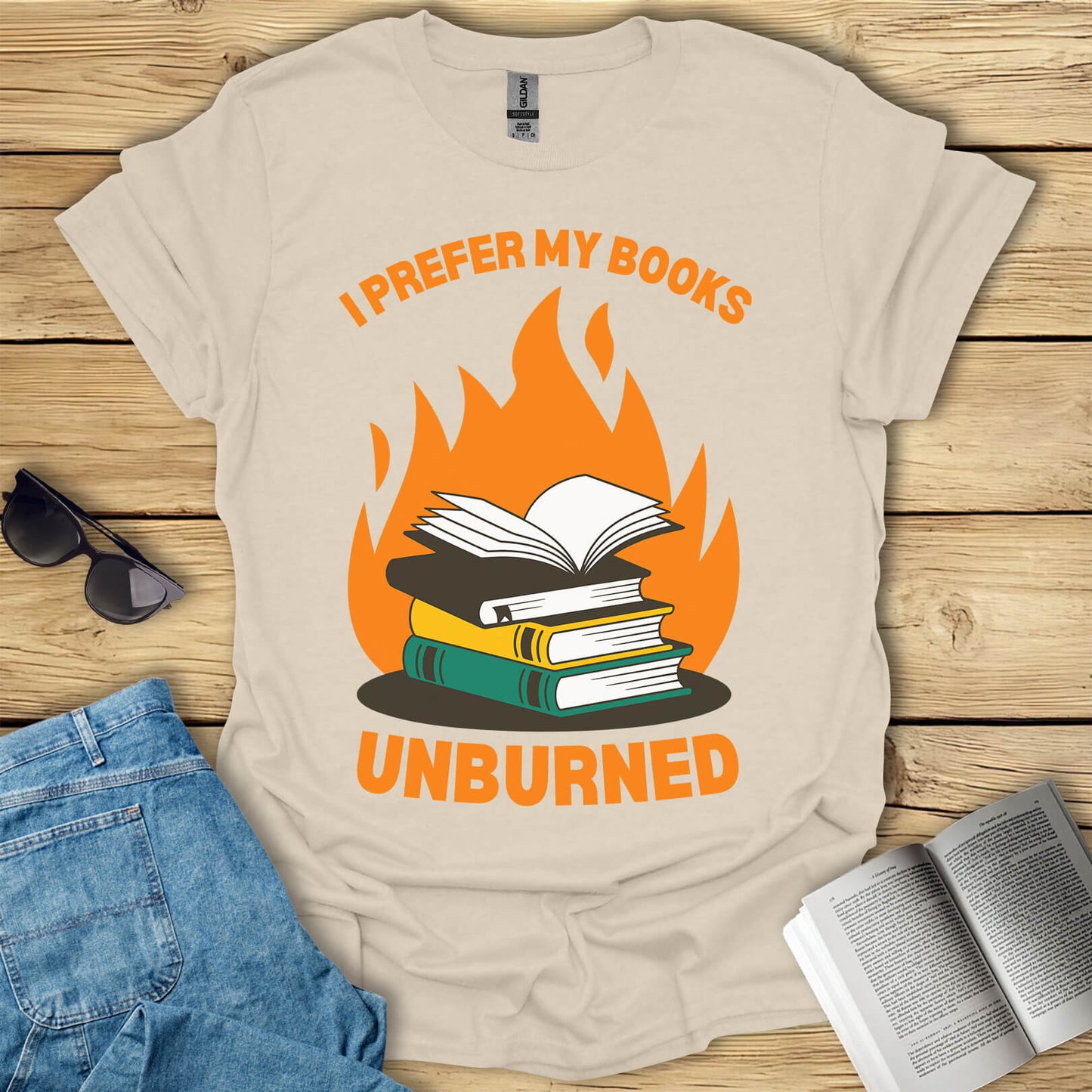 I Prefer My Books Unburned Funny Reading T-Shirt