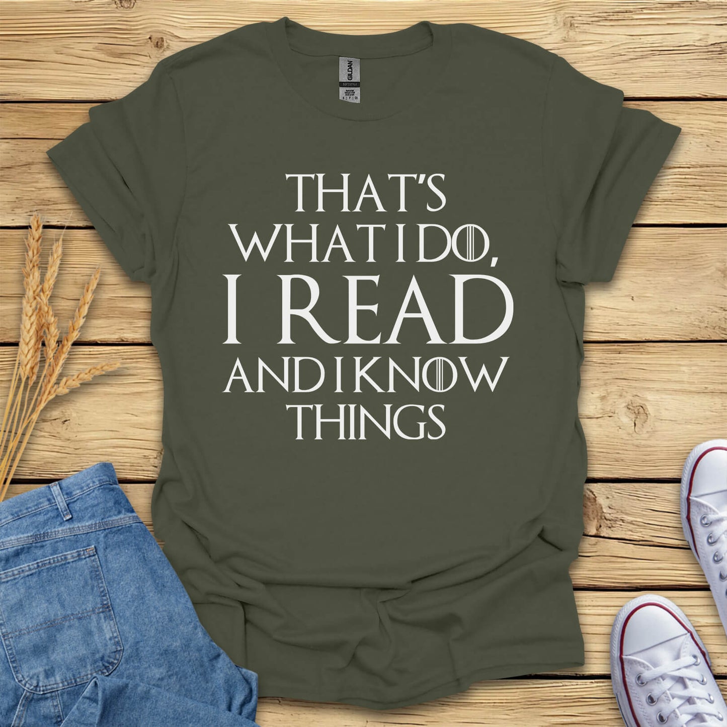 I Read And I Know Things T-Shirt