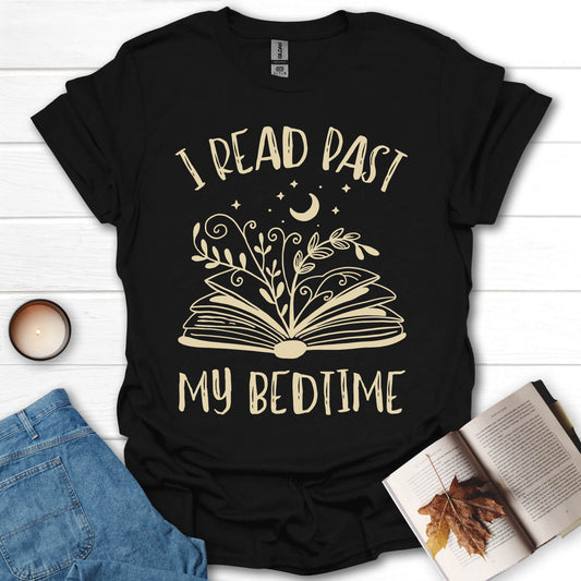 I Read Past My Bedtime Books T-Shirt