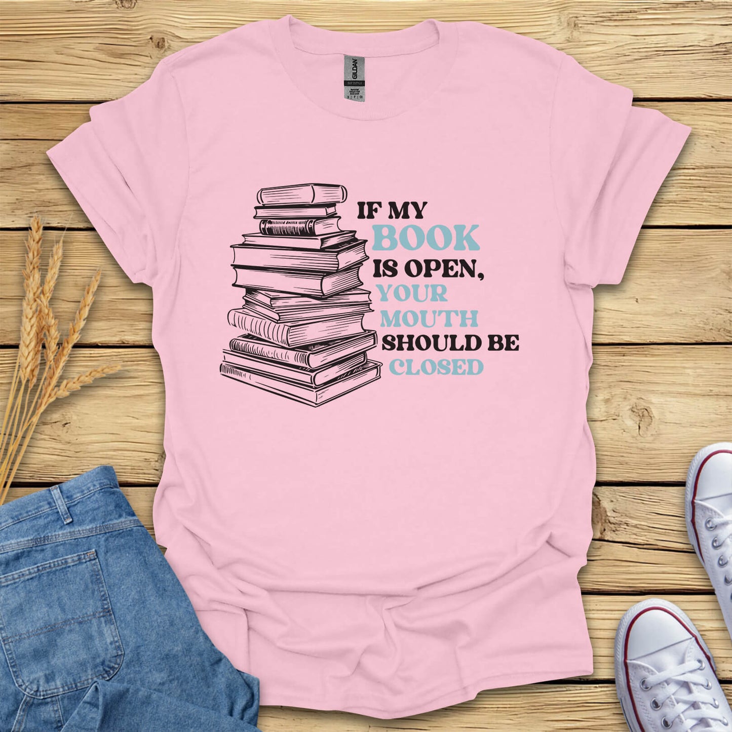 If My Book Is Open Books T-Shirt