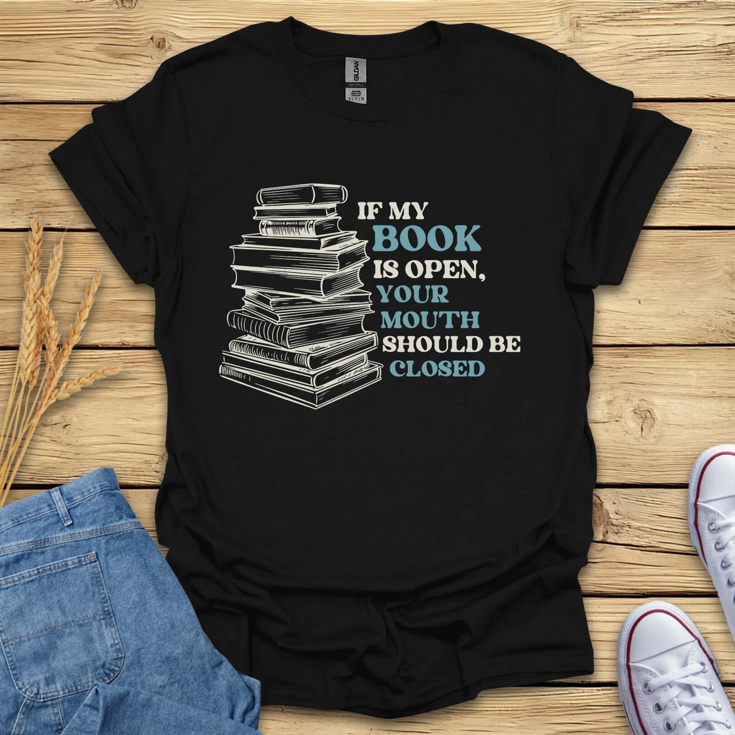 If My Book Is Open Books T-Shirt