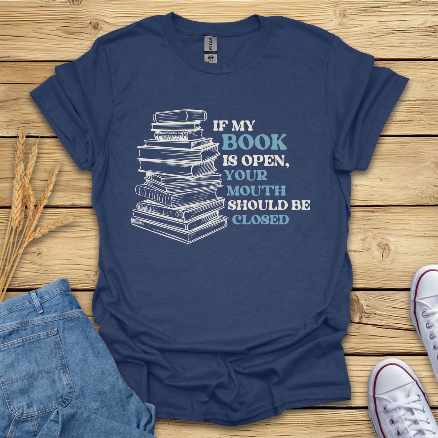 If My Book Is Open Books T-Shirt