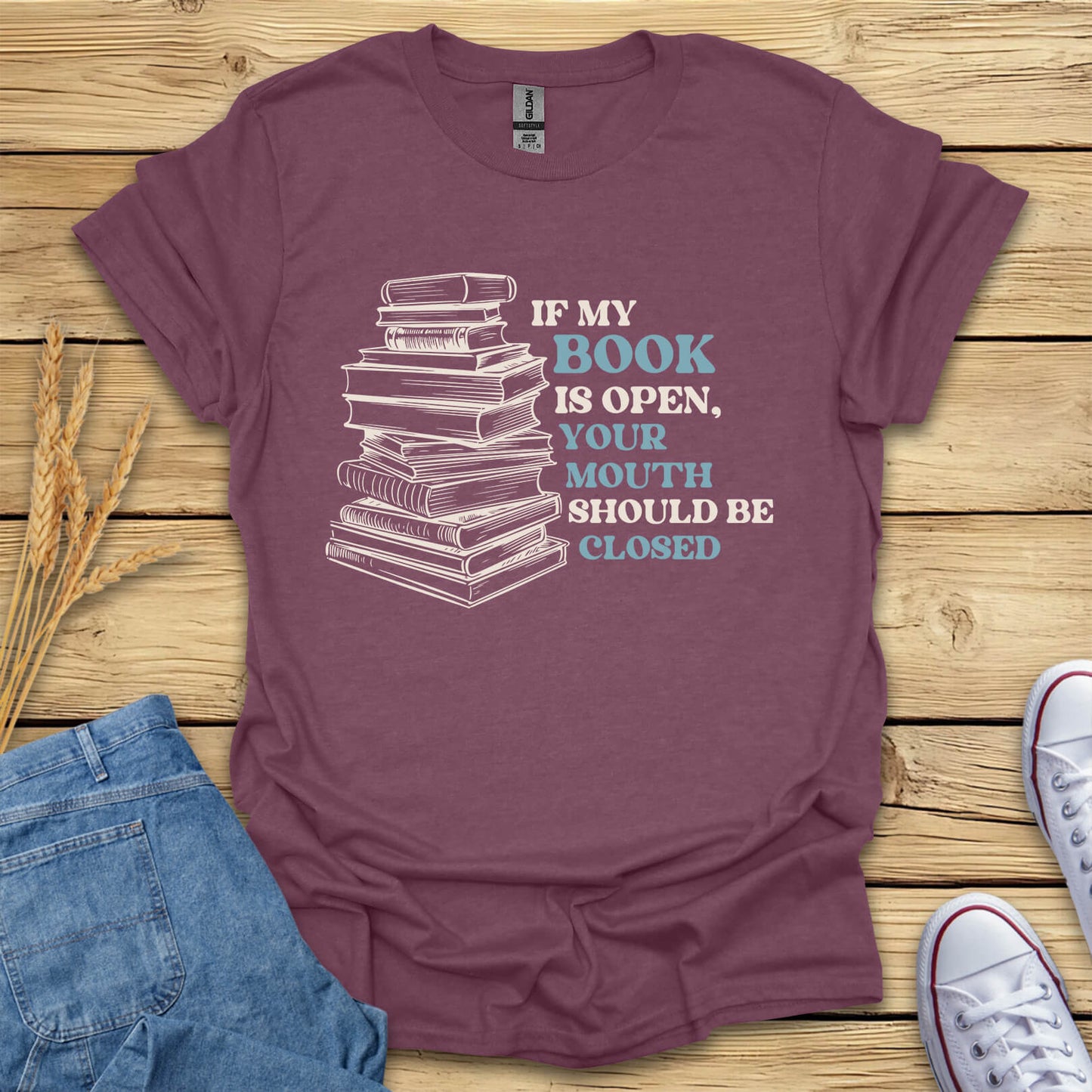 If My Book Is Open Books T-Shirt