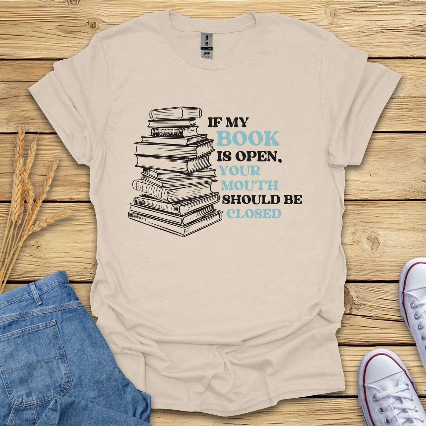 If My Book Is Open Books T-Shirt