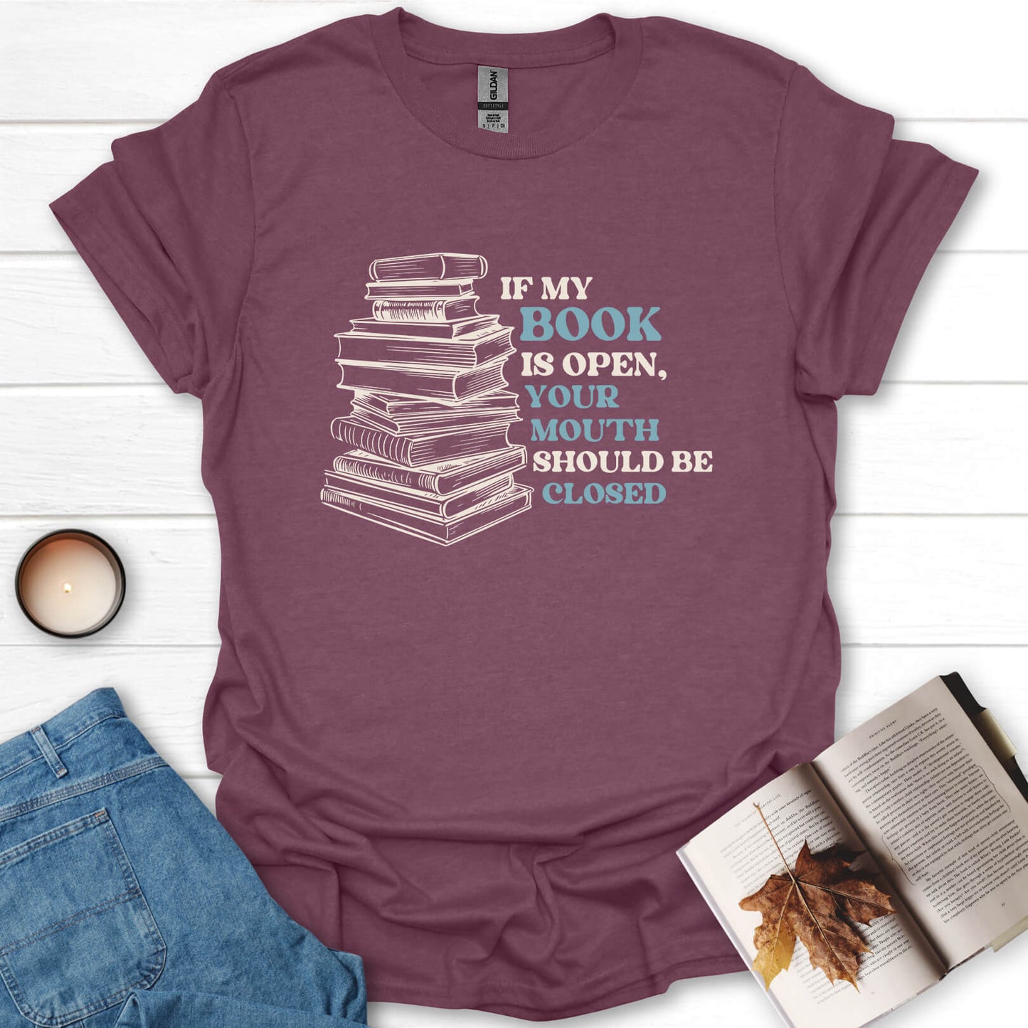 If My Book Is Open Books T-Shirt