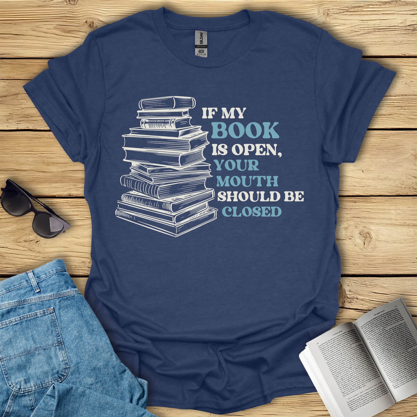 If My Book Is Open Books T-Shirt