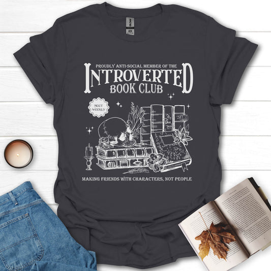 Introverted Book Club Anti-Social Book Lover T-Shirt