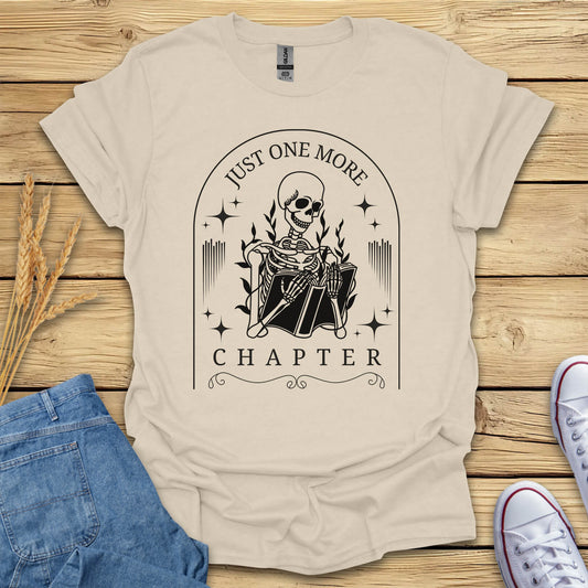 Just One More Chapter T-Shirt