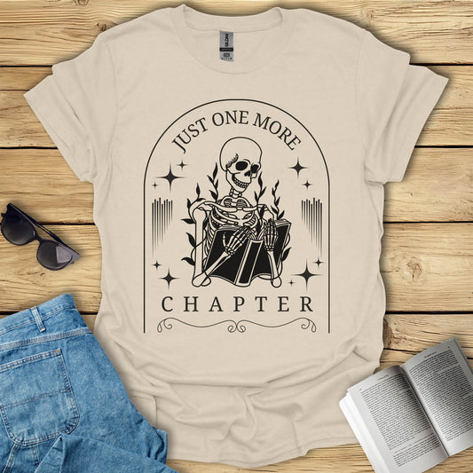 Just One More Chapter T-Shirt