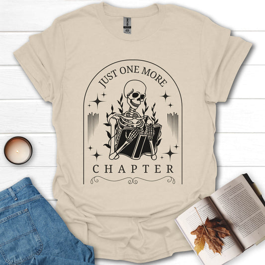 Just One More Chapter T-Shirt