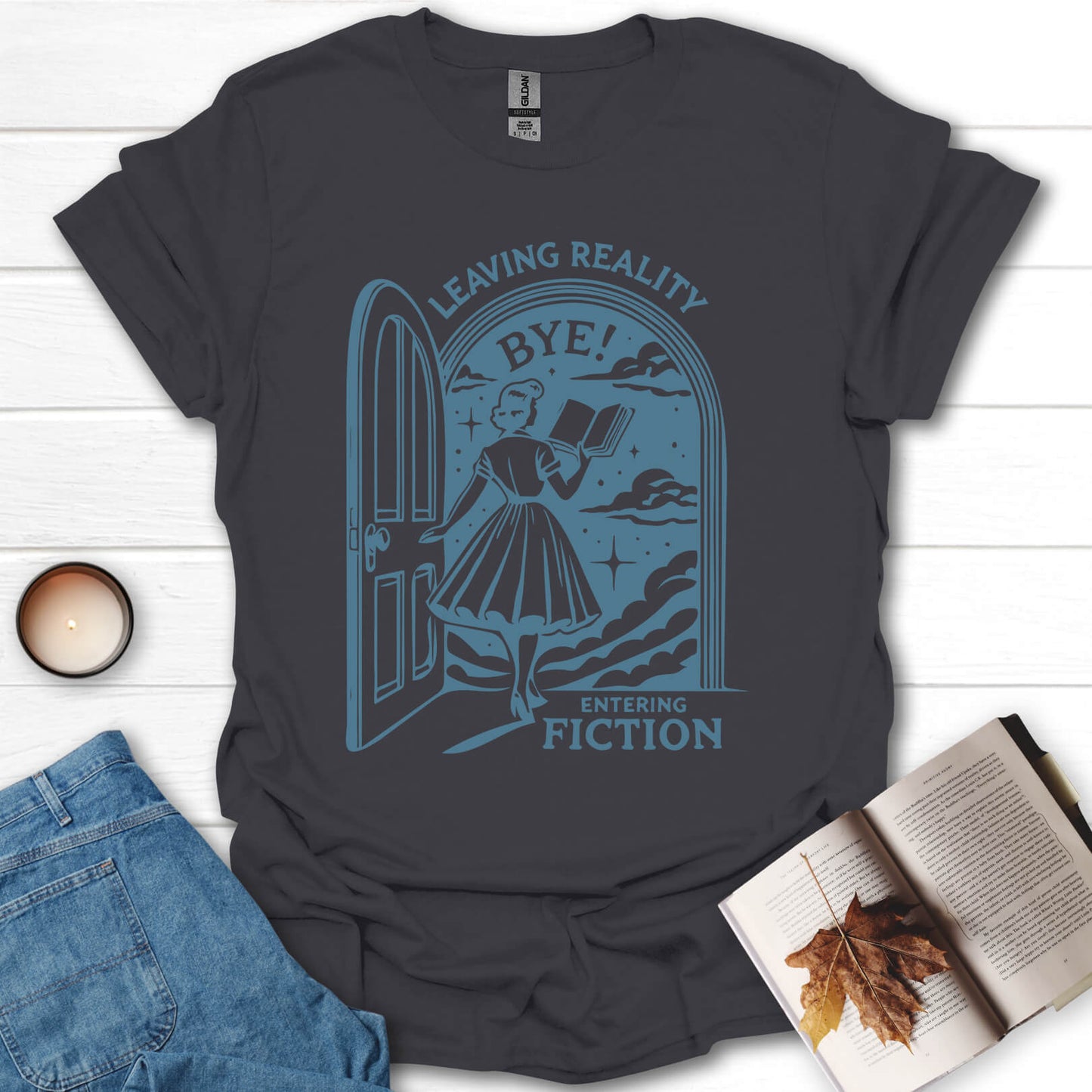 Leaving Reality Entering Fiction Book Reading T-Shirt