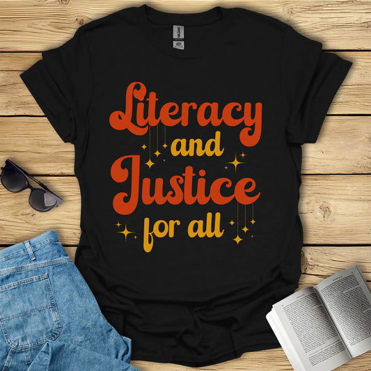 Literacy And Justice For All Book Lovers T-Shirt