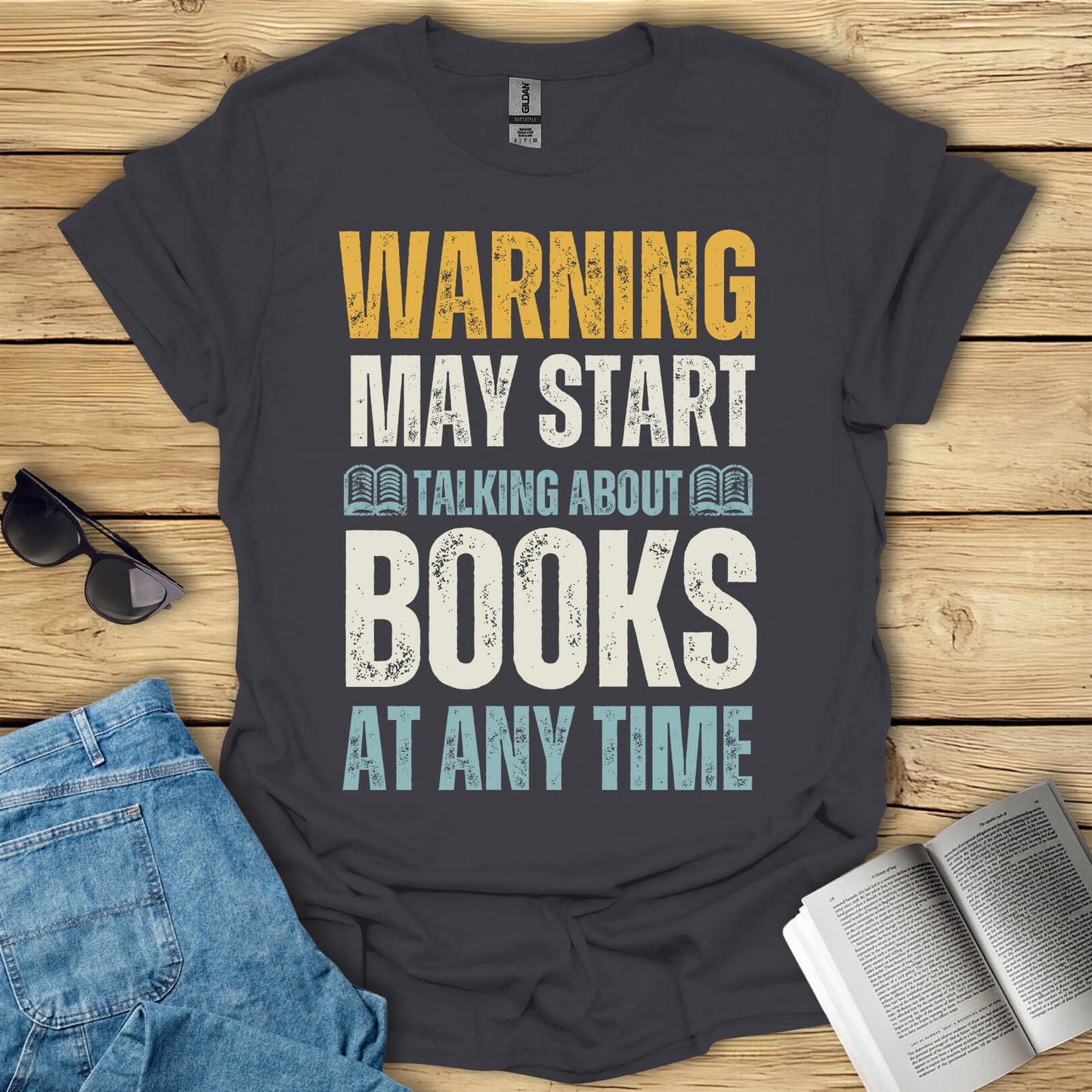 May Start Talking About Books T-Shirt