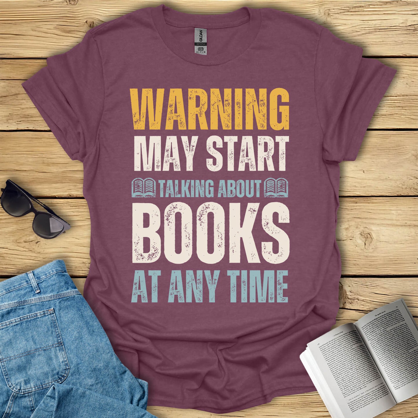 May Start Talking About Books T-Shirt