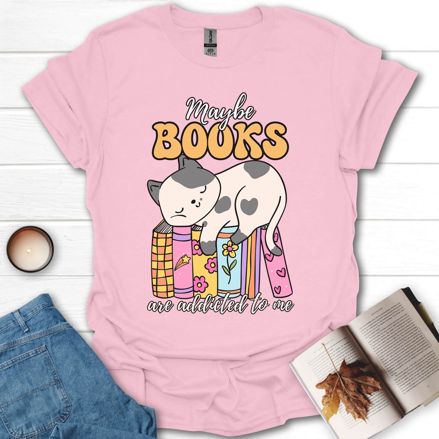 Maybe Books Are Addicted To Me T-Shirt