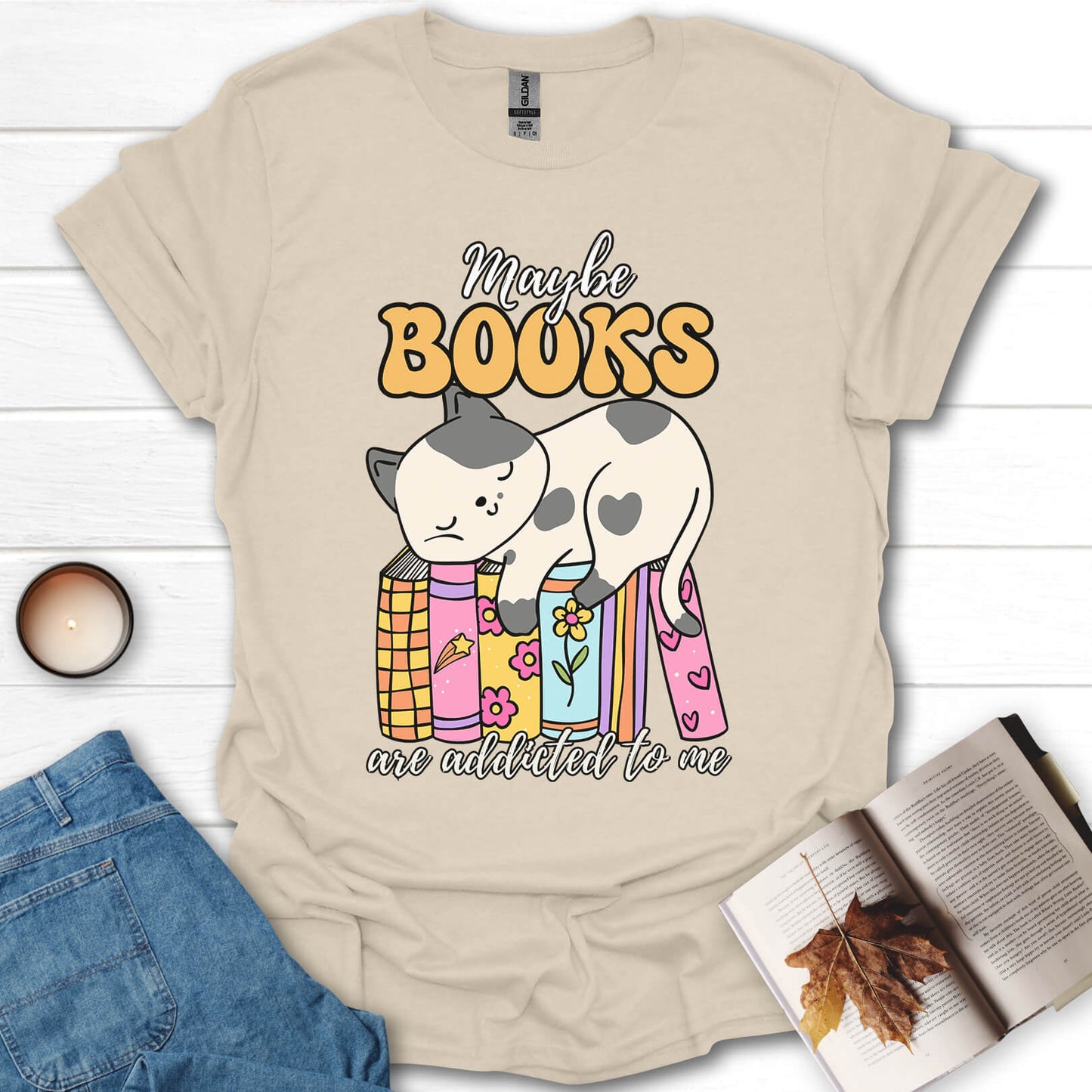 Maybe Books Are Addicted To Me T-Shirt